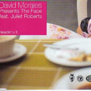 David Morales Presents The Face (3) Featuring Juliet Roberts - Needin' U II-0