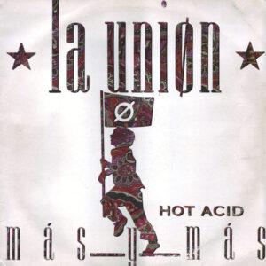 La Unión - Más Y Más (Hot Acid)-0