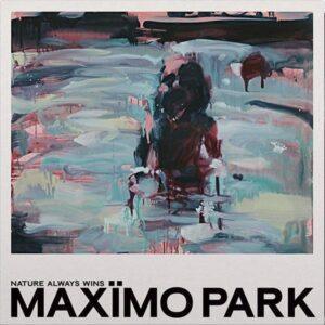 Maxïmo Park - Nature Always Wins-0