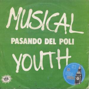 Musical Youth - Pasando Del Poli-0