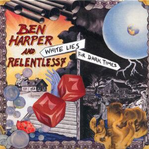 Ben Harper And Relentless7 - White Lies For Dark Times-0