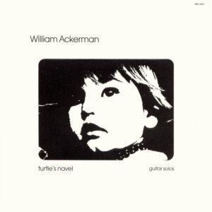 William Ackerman - In Search Of The Turtle's Navel - Guitar Solos-0