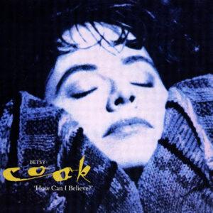 Betsy Cook - How Can I Believe?-0