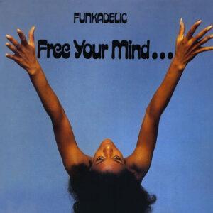 Funkadelic - Free Your Mind... And Your Ass Will Follow-0