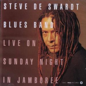 Steve De Swardt Blues Band - Live On Sunday Night In Jamboree-0