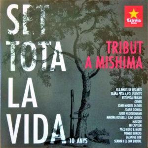 Various - Set Tota La Vida - 10 Anys. Tribut A Mishima-0