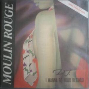 Moulin Rouge - D.J. I Wanna Be Your Record-0