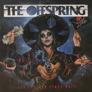 The Offspring - Let The Bad Times Roll-0
