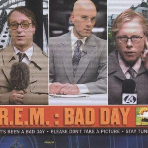 R.E.M. - Bad Day-0