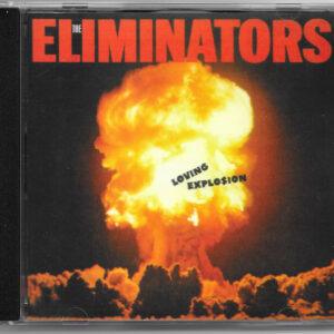 The Eliminators (5) - Loving Explosion-0