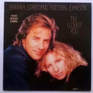 Barbra Streisand And Don Johnson - Till I Loved You-0