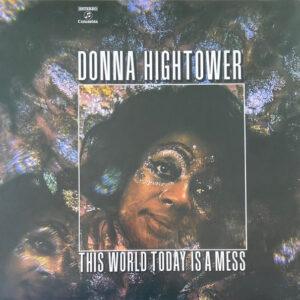 Donna Hightower - This World Today Is A Mess-0