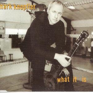 Mark Knopfler - What It Is-0