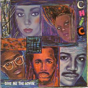 Chic - Give Me The Lovin'-0