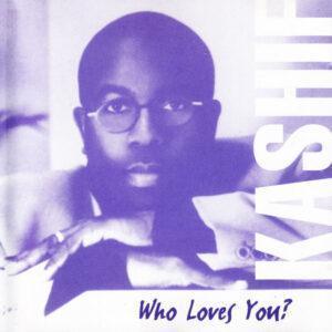 Kashif - Who Loves You?-0