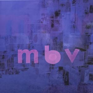 My Bloody Valentine - m b v-0