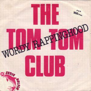 Tom Tom Club - Wordy Rappinghood-0