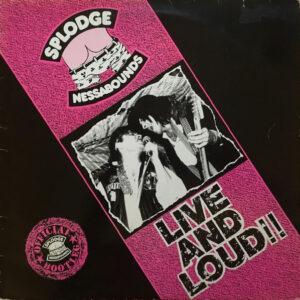 Splodgenessabounds - Live And Loud!!-0