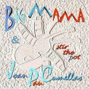 Big Mama (9), Joan Pau Cumellas - Stir The Pot-0
