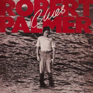 Robert Palmer - Clues-0