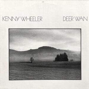 Kenny Wheeler - Deer Wan-0