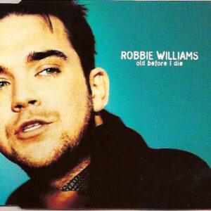 Robbie Williams - Old Before I Die-0