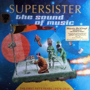 Supersister (2) - The Sound Of Music - The First Fifty Years 1970-2020-0
