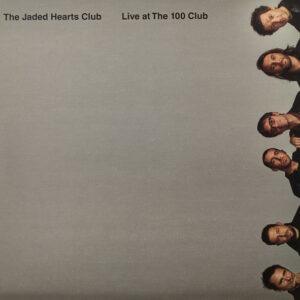 The Jaded Hearts Club - Live At The 100 Club-0