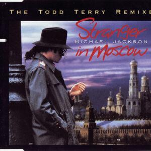 Michael Jackson - Stranger In Moscow (The Todd Terry Remixes)-0