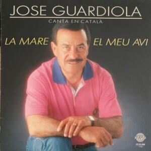 Jose Guardiola - Canta En Català: La Mare / El Meu Avi-0