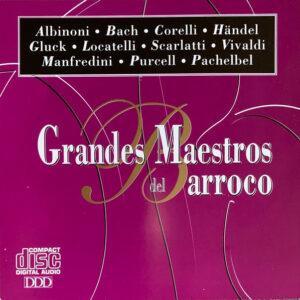 Tomaso Albinoni, Johann Sebastian Bach, Arcangelo Corelli, Georg Friedrich Händel, Christoph Willibald Gluck, Pietro Antonio Locatelli, Domenico Scarlatti, Antonio Vivaldi, Henry Purcell, Francesco Manfredini, Johann Pachelbel - Grandes Maestros Del Barroco-0