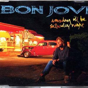 Bon Jovi - Someday I'll Be Saturday Night-0