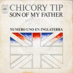 Chicory Tip - Son Of My Father-0