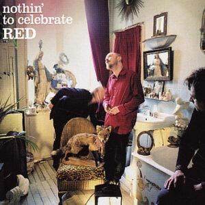 Red (25) - Nothin' To Celebrate-0