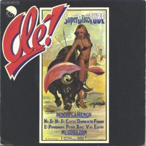 Olé! - Ole! Disco Flamenco / Mi Corazón-0
