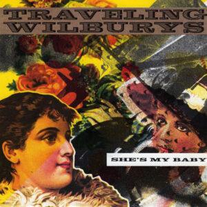 Traveling Wilburys - She's My Baby-0