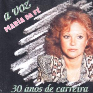 Maria Da Fé - A Voz - 30 Anos De Carreira-0
