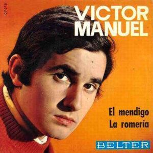 Víctor Manuel - El Mendigo / La Romería-0
