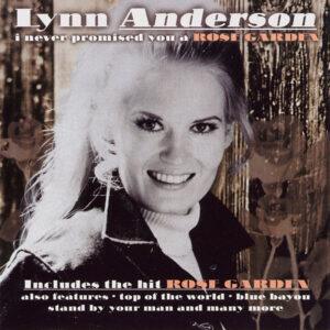 Lynn Anderson - I Never Promised You A Rose Garden-0