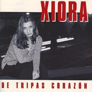 Xiora - De Tripas Corazón-0