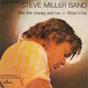 Steve Miller Band - Take The Money And Run / Rock 'N' Me-0