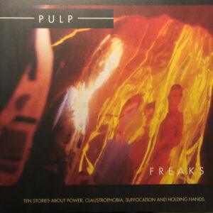 Pulp - Freaks (Ten Stories About Power, Claustrophobia, Suffocation And Holding Hands.)-0