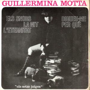 Guillermina Motta - Els Snobs / La Nit / Digueu-me Per Qué / L'Eternitat-0