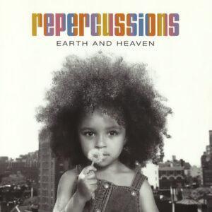 Repercussions - Earth And Heaven-0