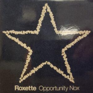 Roxette - Opportunity Nox-0