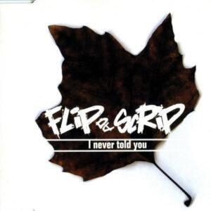 Flip Da Scrip - I Never Told You-0