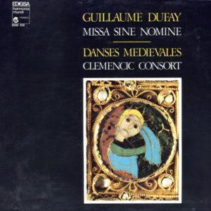 Guillaume Dufay, Clemencic Consort - Missa Sine Nomine - Danses Medievales-0