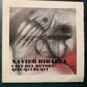Xavier Ribalta - Cant Del Retorn / Quic-Qui-Ri-Qui-0