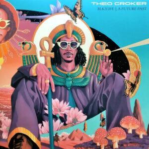Theo Croker - BLK2Life || A Future Past-0