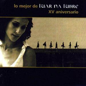 Luar Na Lubre - Lo Mejor De Luar Na Lubre (XV Aniversario)-0